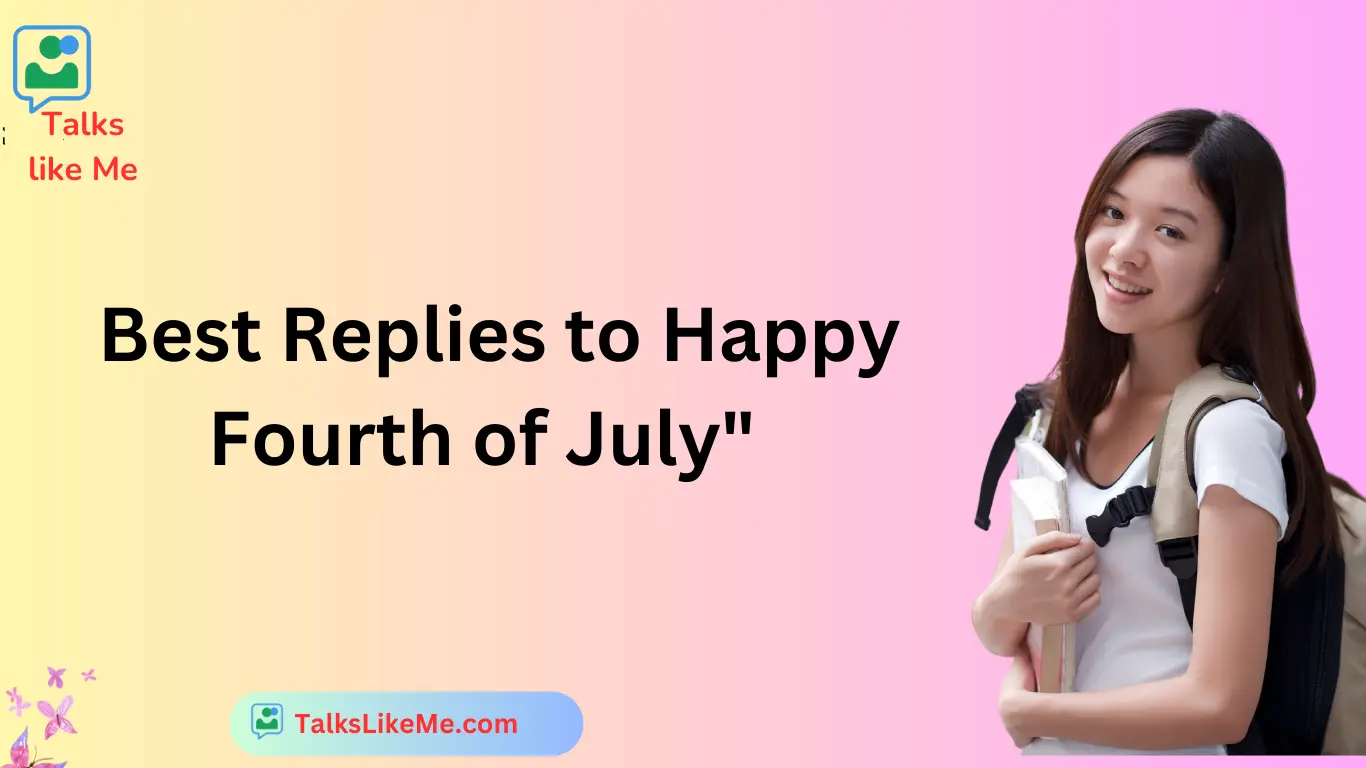Best Replies to Happy Fourth of July"