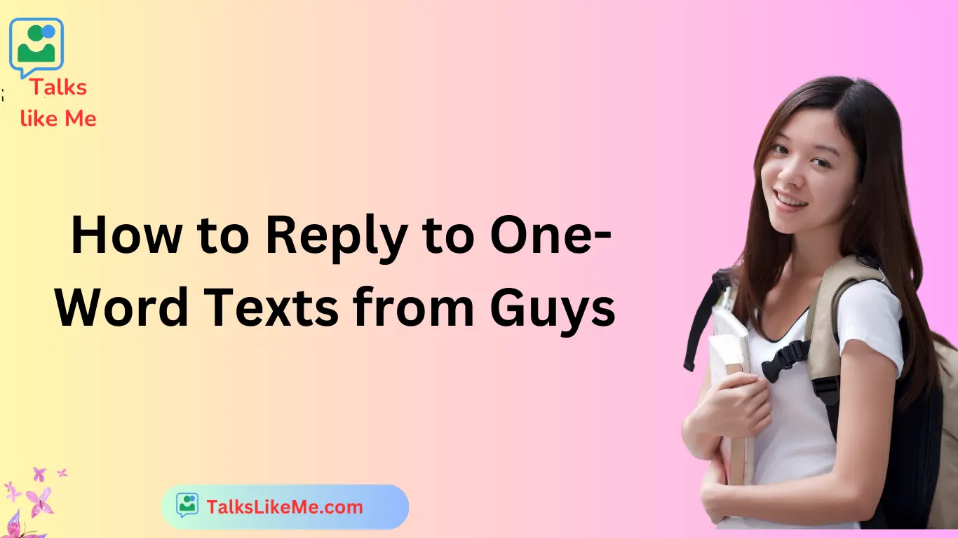 How to Reply to One-Word Texts from Guys
