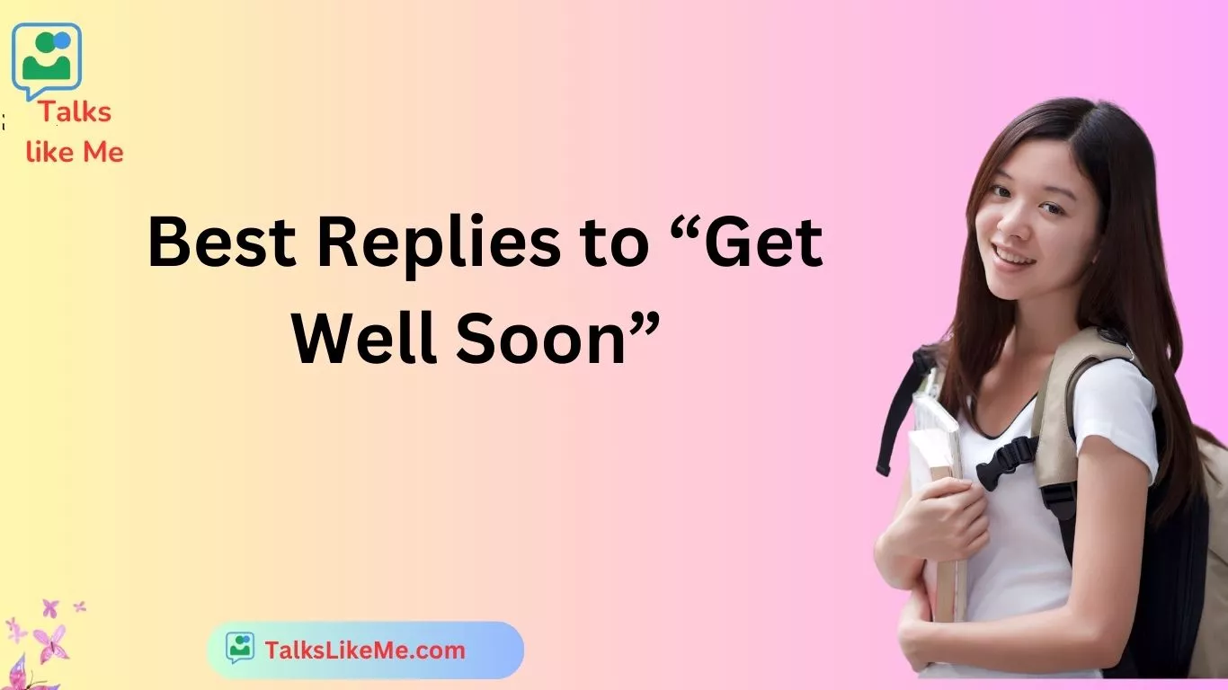 Best Replies to “Get Well Soon”