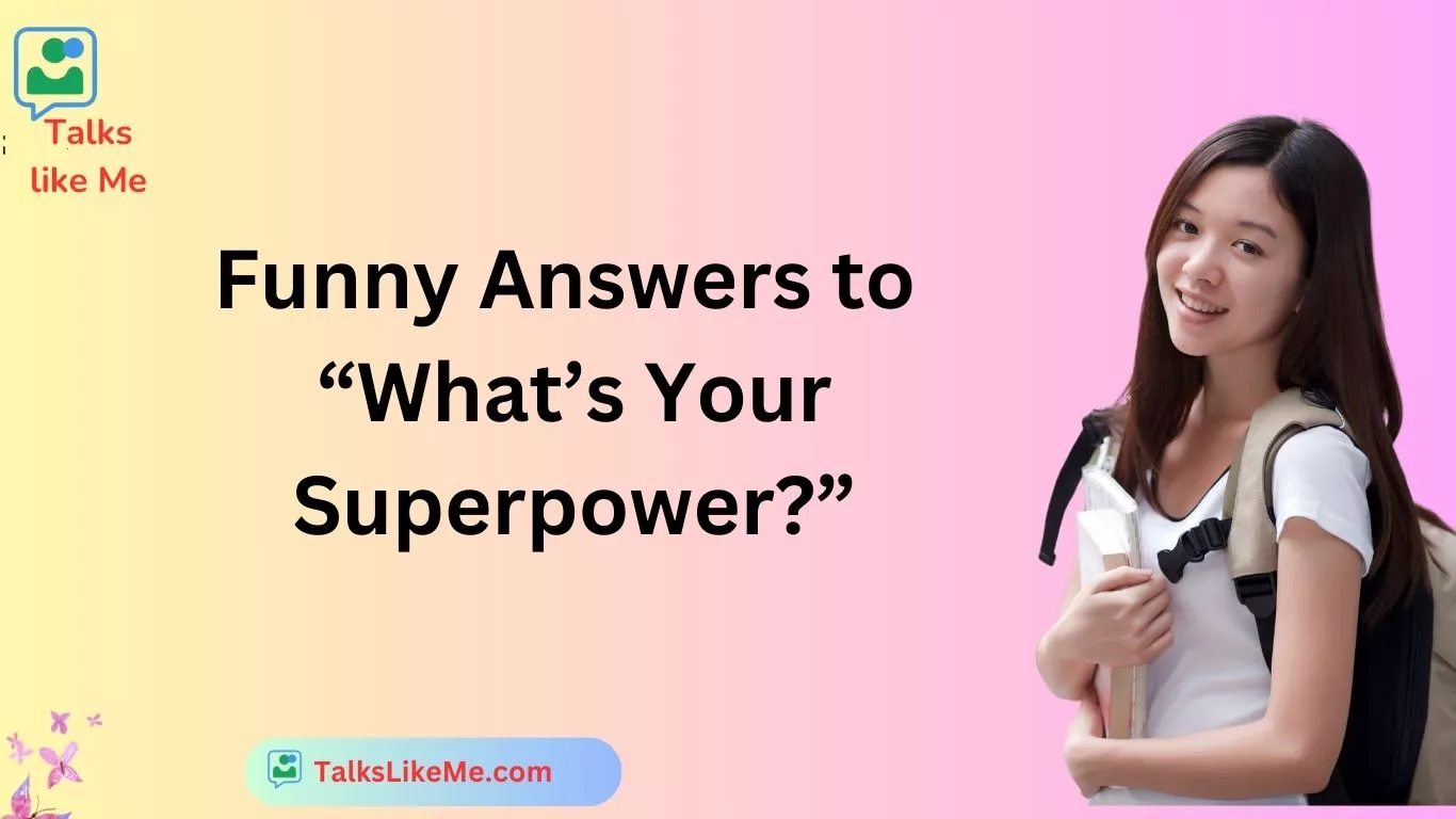 Funny Answers to “What’s Your Superpower?”