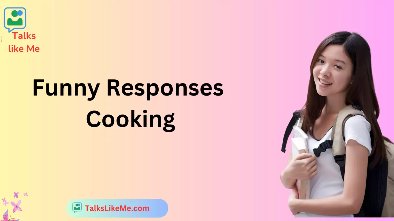 Funny Responses Cooking