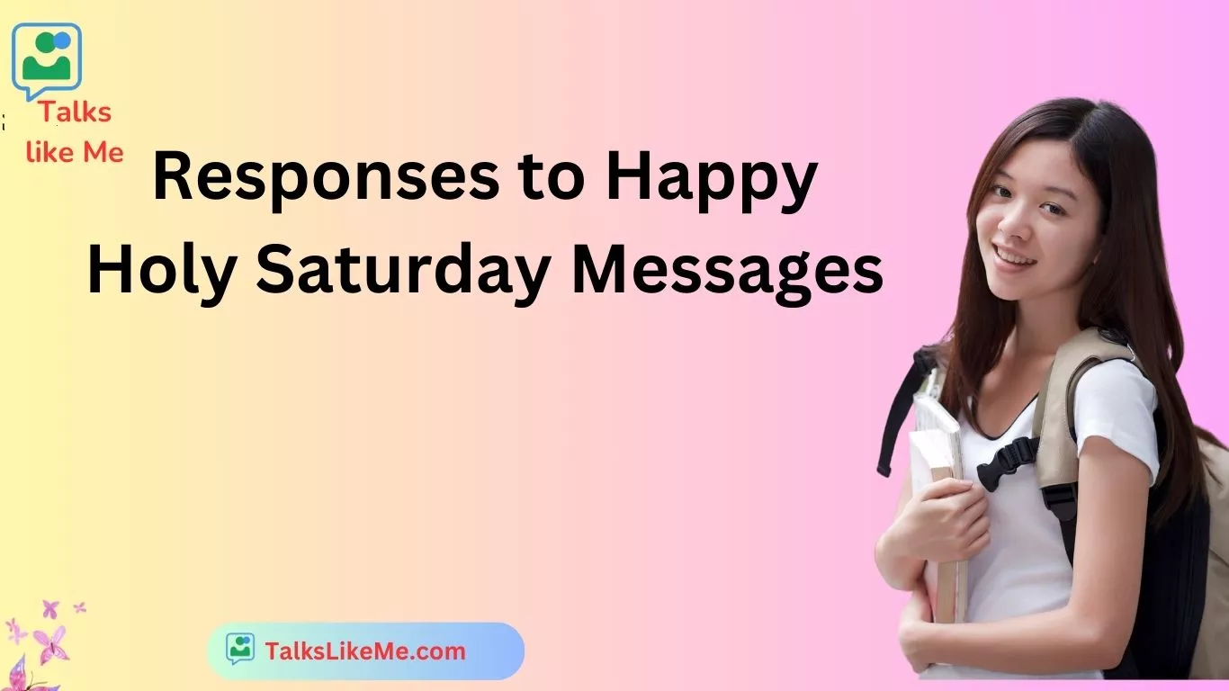 Responses to Happy Holy Saturday Messages