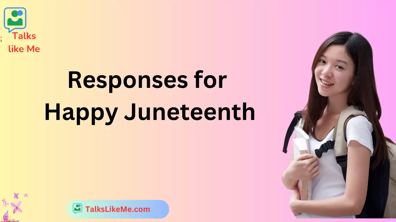 Responses for Happy Juneteenth