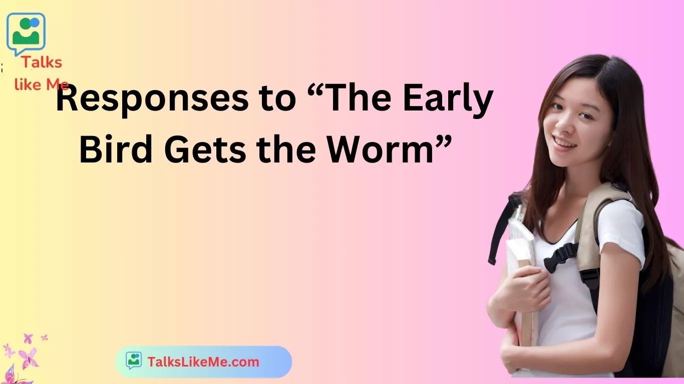 Responses to “The Early Bird Gets the Worm”