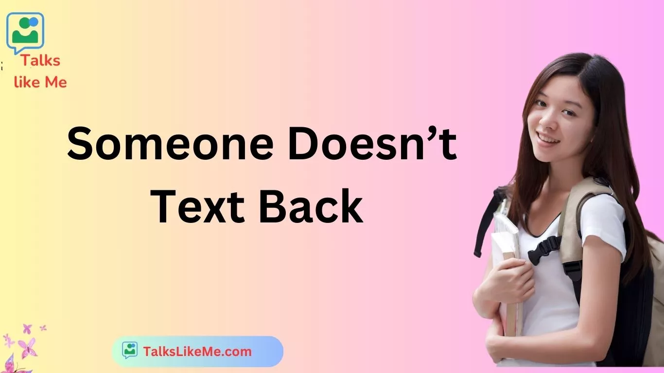 Someone Doesn’t Text Back