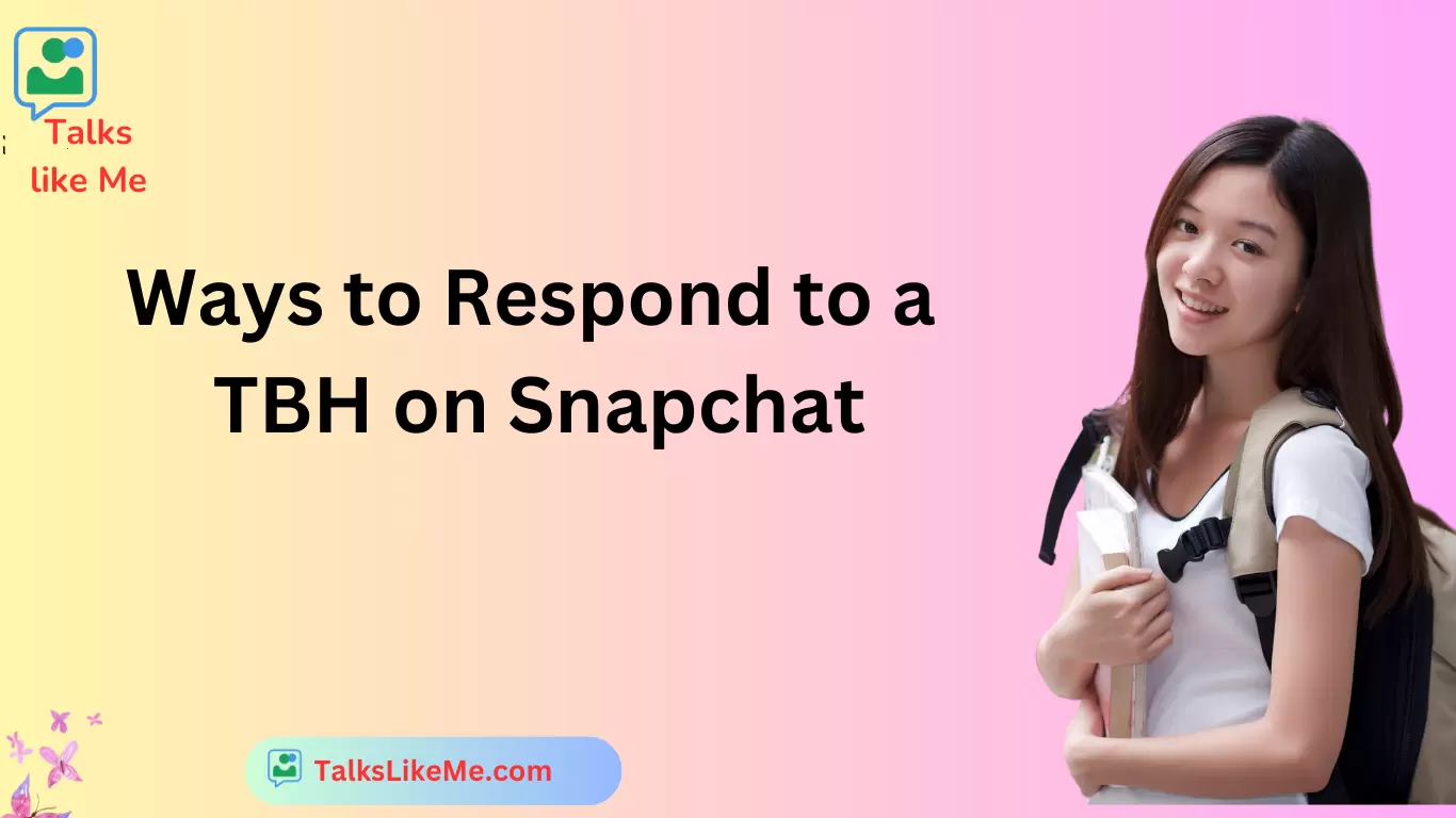 Ways to Respond to a TBH on Snapchat