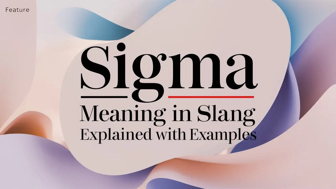 Sigma Meaning