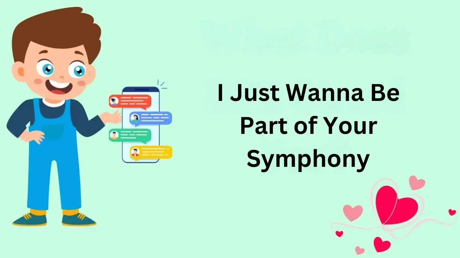 I Just Wanna Be Part of Your Symphony