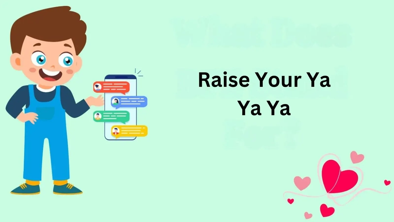 Raise Your Ya Ya Ya