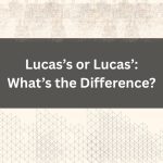 Lucas’s or Lucas’