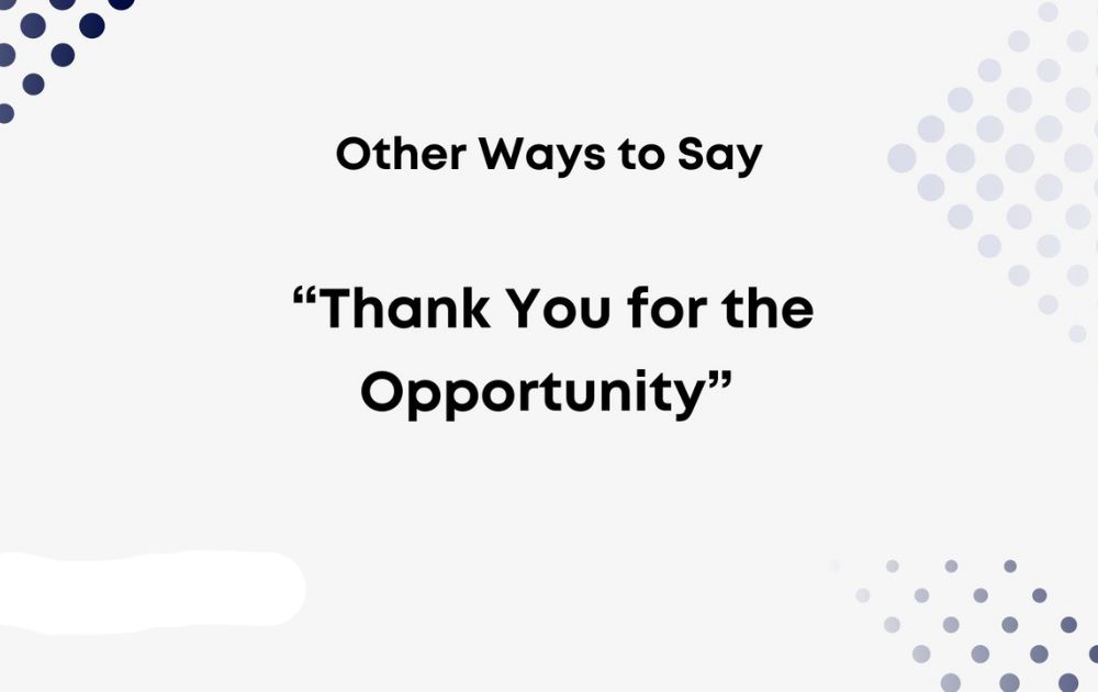 Thank You For The Opportunity To Work With You