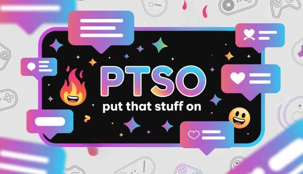 What Does Ptso Meaning And Definition?