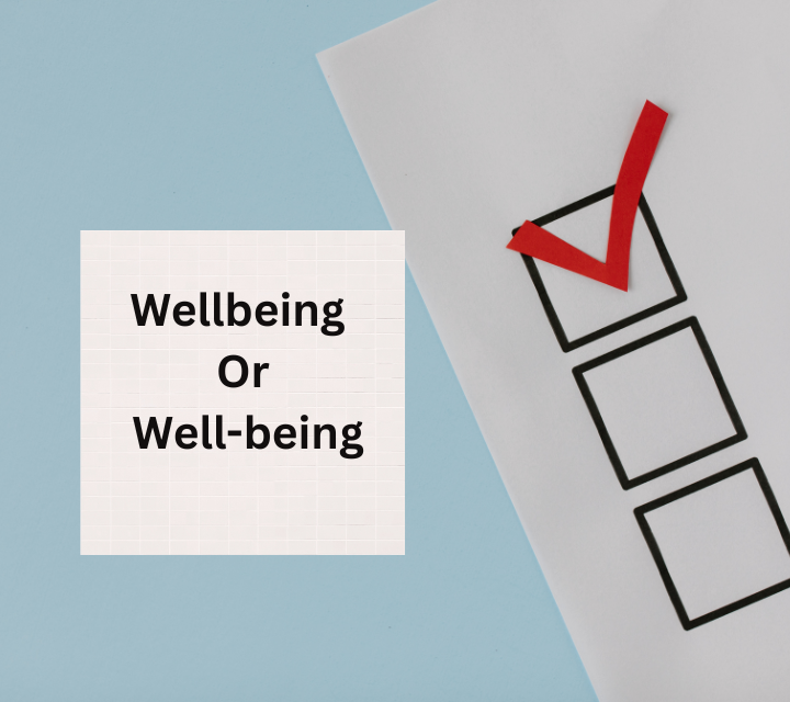 wellbeing or well-being