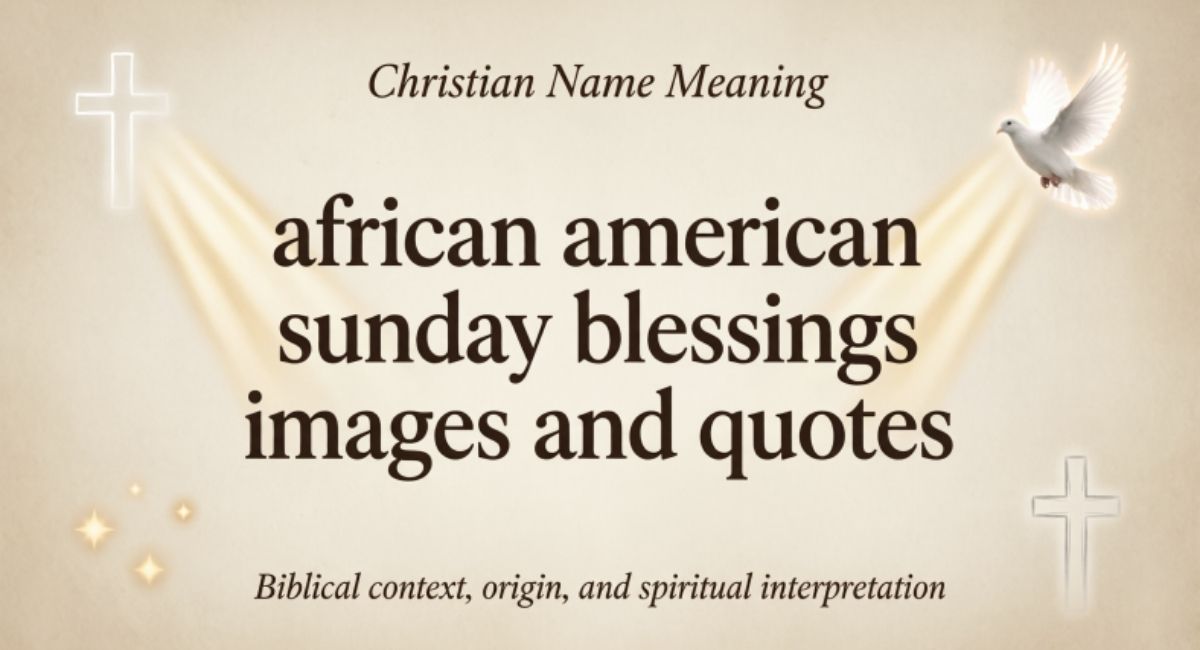 African American Spiritual Sunday Blessings in 2026