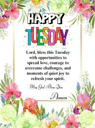 Tuesday Blessings and Prayers: Uplift Your Heart and Start Fresh