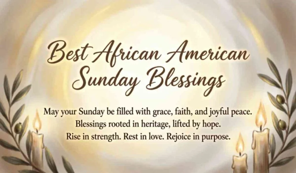 African American Spiritual Sunday Blessings in 2026